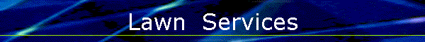 Lawn  Services